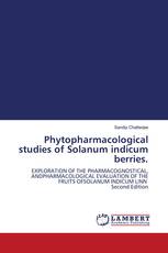 Phytopharmacological studies of Solanum indicum berries.
