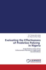 Evaluating the Effectiveness of Predictive Policing in Nigeria