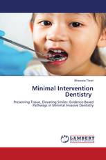Minimal Intervention Dentistry