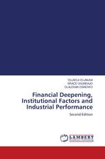 Financial Deepening, Institutional Factors and Industrial Performance