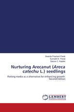 Nurturing Arecanut (Areca catechu L.) seedlings
