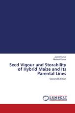 Seed Vigour and Storability of Hybrid Maize and Its Parental Lines