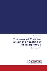 The value of Christian religious Education in instilling morals