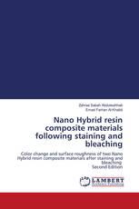 Nano Hybrid resin composite materials following staining and bleaching