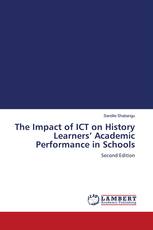 The Impact of ICT on History Learners’ Academic Performance in Schools
