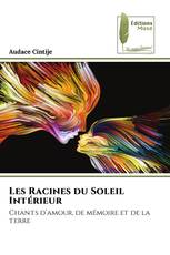 Les Racines du Soleil Intérieur