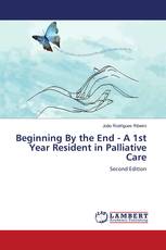 Beginning By the End - A 1st Year Resident in Palliative Care