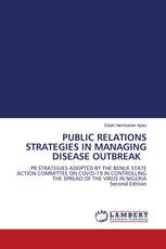 PUBLIC RELATIONS STRATEGIES IN MANAGING DISEASE OUTBREAK