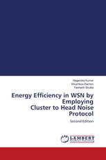 Energy Efficiency in WSN by Employing Cluster to Head Noise Protocol