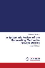 A Systematic Review of the Backcasting Method in Futures Studies