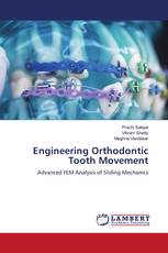 Engineering Orthodontic Tooth Movement