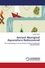 Ancient Aboriginal Aquaculture Rediscovered