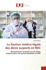 La Gestion médico-légale des décès suspects en RDC