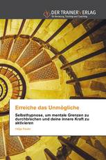 Erreiche das Unmögliche