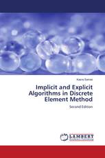 Implicit and Explicit Algorithms in Discrete Element Method