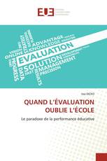 QUAND L’ÉVALUATION OUBLIE L’ÉCOLE