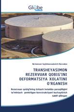 TRANSHEYASIMON REZERVUAR QOBIG‘INI DEFORMATSIYA XOLATINI O'RGANISH