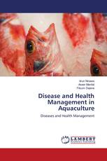 Disease and Health Management in Aquaculture