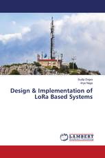 Design & Implementation of LoRa Based Systems