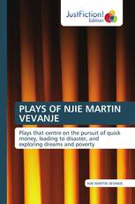 PLAYS OF NJIE MARTIN VEVANJE
