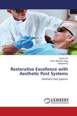 Restorative Excellence with Aesthetic Post Systems