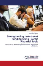 Strengthening Investment Funding Using Islamic Financial Tools