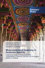 Musculoskeletal Anatomy in Sushruta Samhita