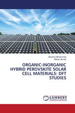 ORGANIC-INORGANIC HYBRID PEROVSKITE SOLAR CELL MATERIALS: DFT STUDIES