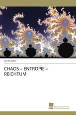 CHAOS – ENTROPIE – REICHTUM