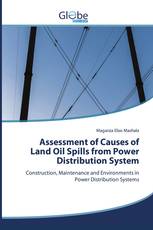Assessment of Causes of Land Oil Spills from Power Distribution System