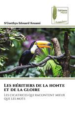 Les héritiers de la honte et de la gloire