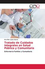 Tratado de Cuidados Integrales en Salud Pública y Comunitaria