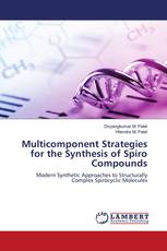 Multicomponent Strategies for the Synthesis of Spiro Compounds