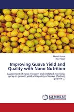 Improving Guava Yield and Quality with Nano Nutrition