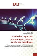 Le rôle des capacités dynamiques dans la résilience logistique