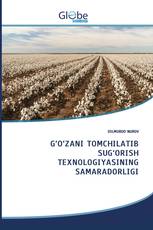 G‘O‘ZANI TOMCHILATIB SUG‘ORISH TЕXNOLOGIYASINING SAMARADORLIGI