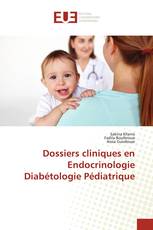 Dossiers cliniques en Endocrinologie Diabétologie Pédiatrique