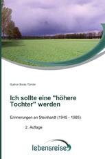 Ich sollte eine "höhere Tochter" werden