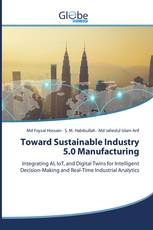 Toward Sustainable Industry 5.0 Manufacturing