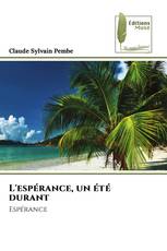 L'espérance, un été durant