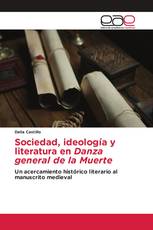 Sociedad, ideología y literatura en Danza general de la Muerte