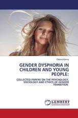 GENDER DYSPHORIA IN CHILDREN AND YOUNG PEOPLE: