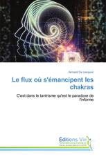 Le flux où s'émancipent les chakras