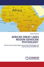 AFRICAN GREAT LAKES REGION GENOCIDE PSYCHOLOGY