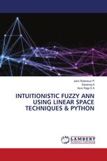 INTUITIONISTIC FUZZY ANN USING LINEAR SPACE TECHNIQUES & PYTHON