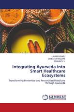Integrating Ayurveda into Smart Healthcare Ecosystems