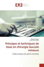 Principes et techniques de base en chirurgie buccale mineure
