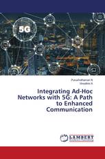 Integrating Ad-Hoc Networks with 5G: A Path to Enhanced Communication