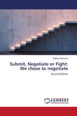 Submit, Negotiate or Fight: We chose to negotiate