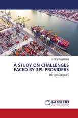 A STUDY ON CHALLENGES FACED BY 3PL PROVIDERS